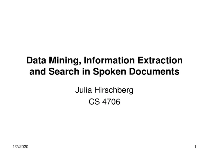 data mining information extraction and search in spoken documents