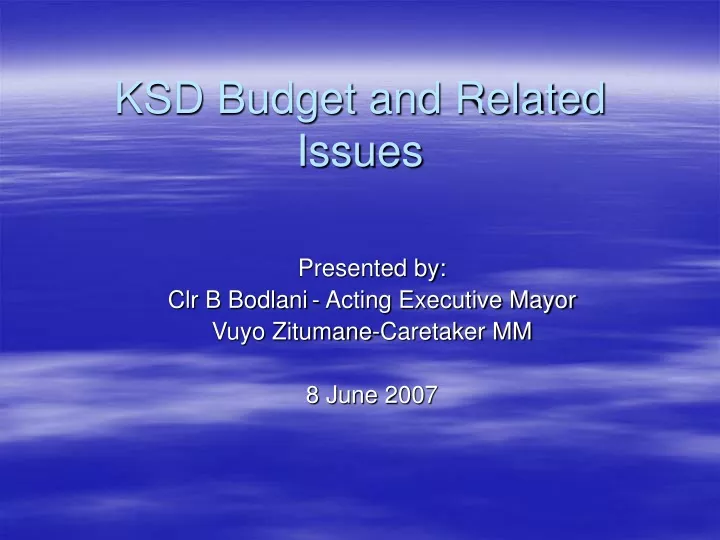 ksd budget and related issues