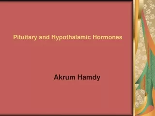 Pituitary and Hypothalamic Hormones
