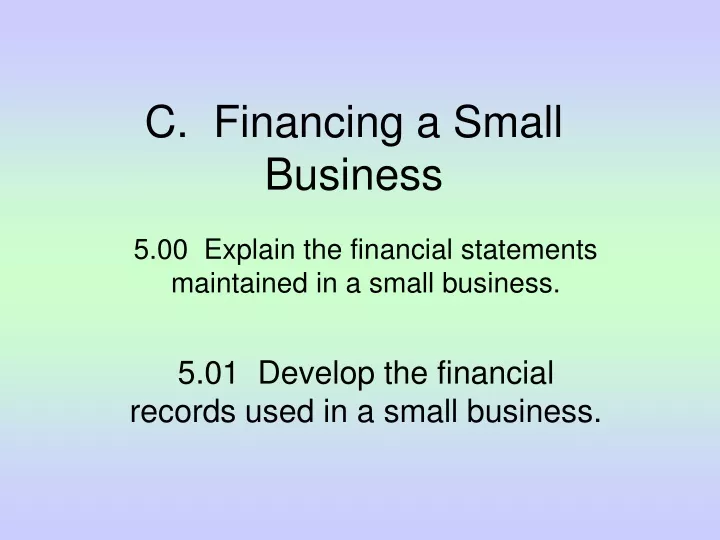 c financing a small business