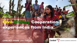 Civil - Military  Cooperation- experiences from India