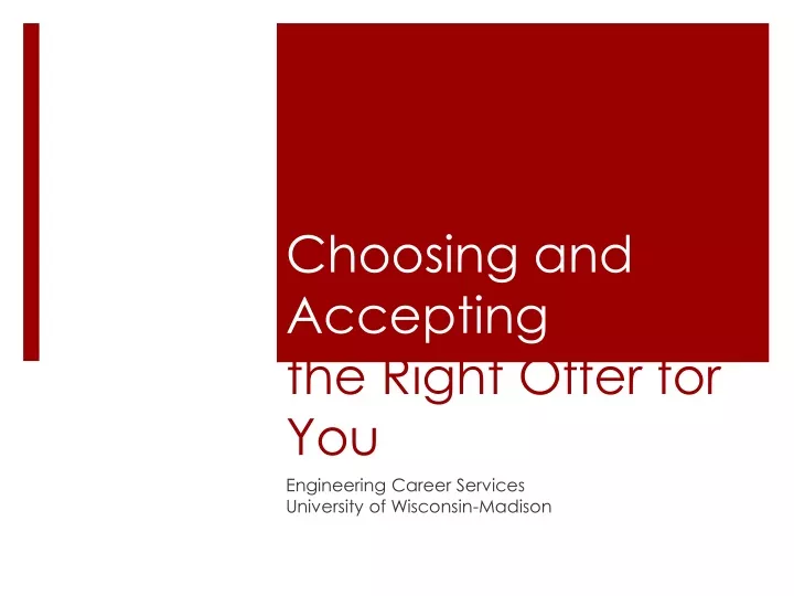 choosing and accepting the right offer for you