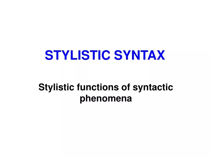 stylistic syntax