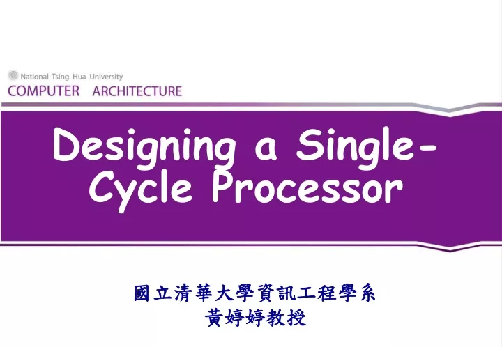 designing a single cycle processor