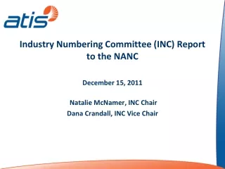 Industry Numbering Committee (INC) Report to the NANC