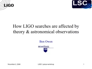 How LIGO searches are affected by theory &amp; astronomical observations