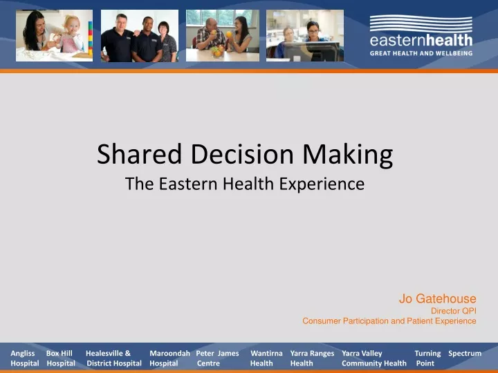 shared decision making the eastern health experience