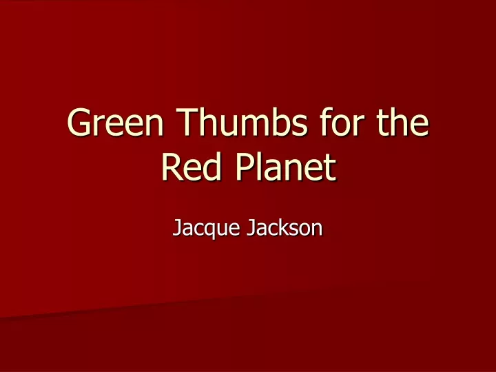 green thumbs for the red planet