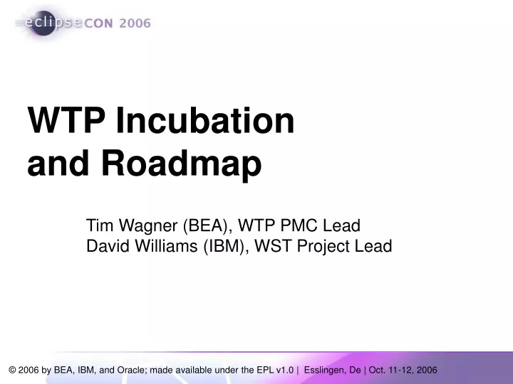 wtp incubation and roadmap