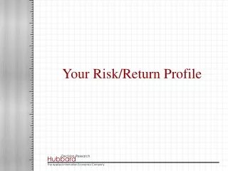 Your Risk/Return Profile