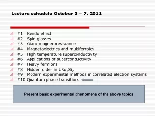 Lecture schedule October 3 – 7, 2011