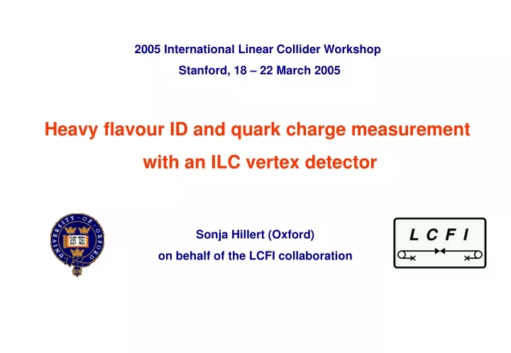 2005 international linear collider workshop