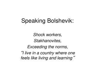 Speaking Bolshevik: