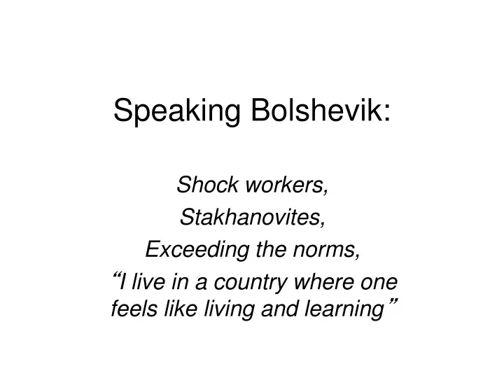 speaking bolshevik