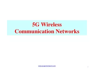 5G Wireless Communication Networks