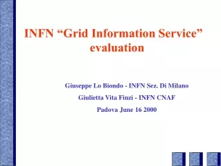 INFN “Grid Information Service” evaluation