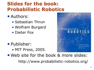 Slides for the book: Probabilistic Robotics