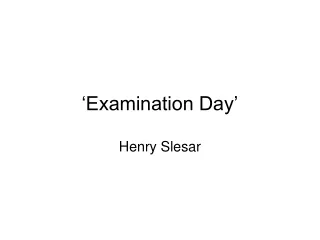‘Examination Day’