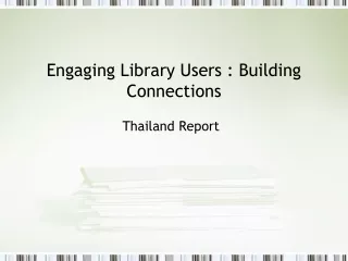 Engaging Library Users : Building Connections
