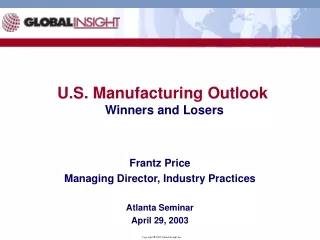 U.S. Manufacturing Outlook  Winners and Losers