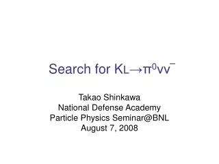 Search for K L ?? 0 ??