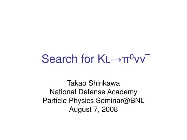 search for k l 0