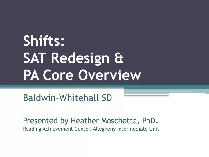 shifts sat redesign pa core overview baldwin