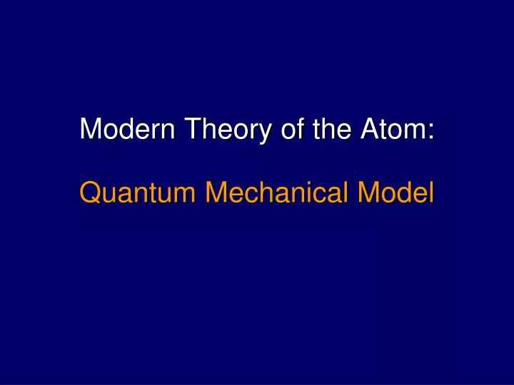 modern theory of the atom quantum mechanical model