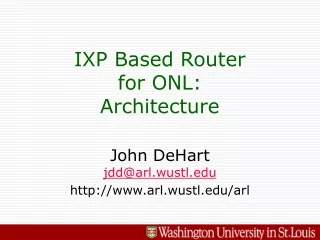 IXP Based Router for ONL:  Architecture