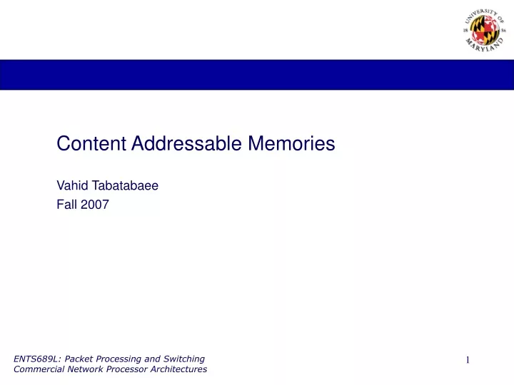 content addressable memories vahid tabatabaee