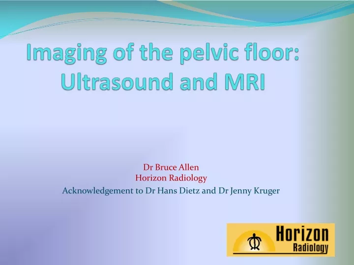 imaging of the pelvic floor ultrasound and mri