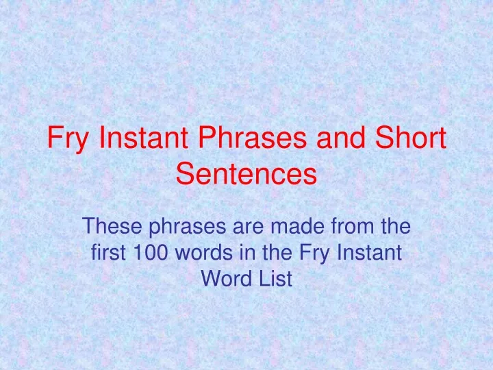 fry instant phrases and short sentences