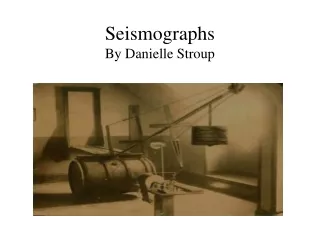 Seismographs By Danielle Stroup