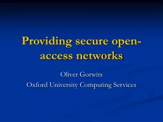 Providing secure open-access networks