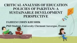 CRITICAL ANALYSIS OF EDUCATION POLICIES OF PAKISTAN: A SUSTAINABLE DEVELOPMENT PERSPECTIVE