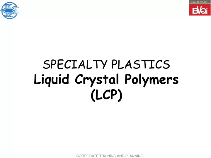 specialty plastics liquid crystal polymers lcp
