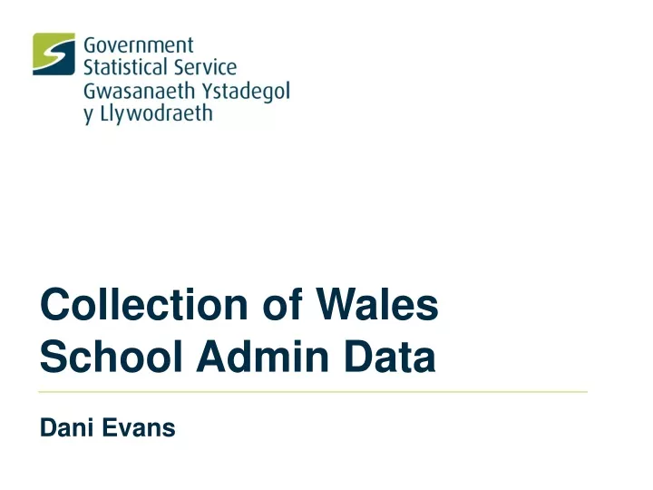 collection of wales school admin data