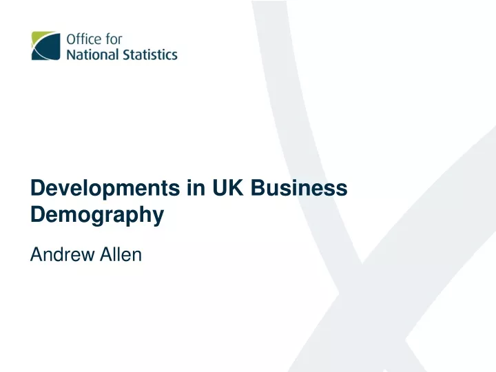 developments in uk business demography