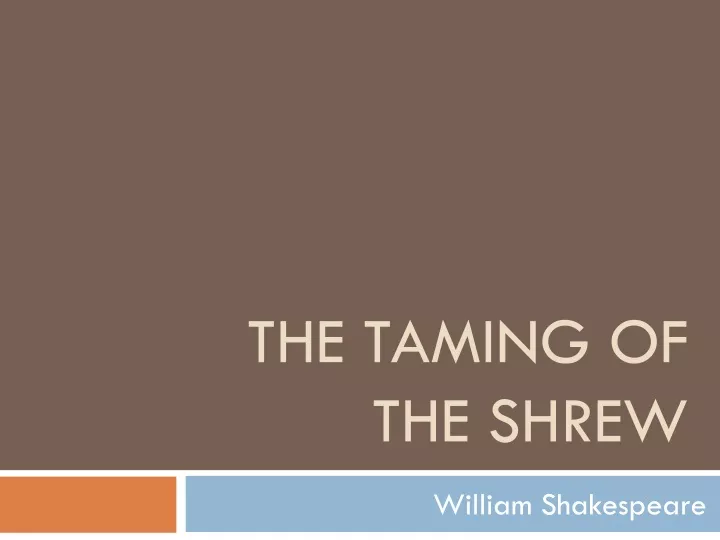 the taming of the shrew
