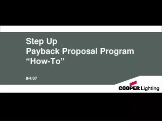 Step Up  Payback Proposal Program “How-To” 9/4/07