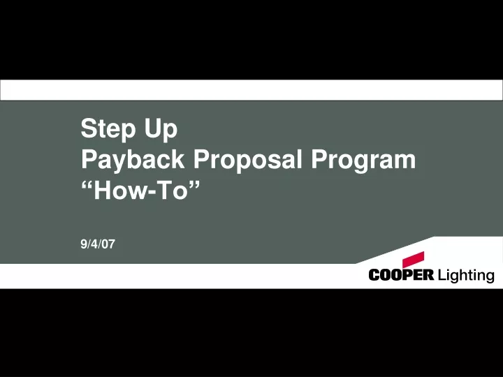 step up payback proposal program how to 9 4 07