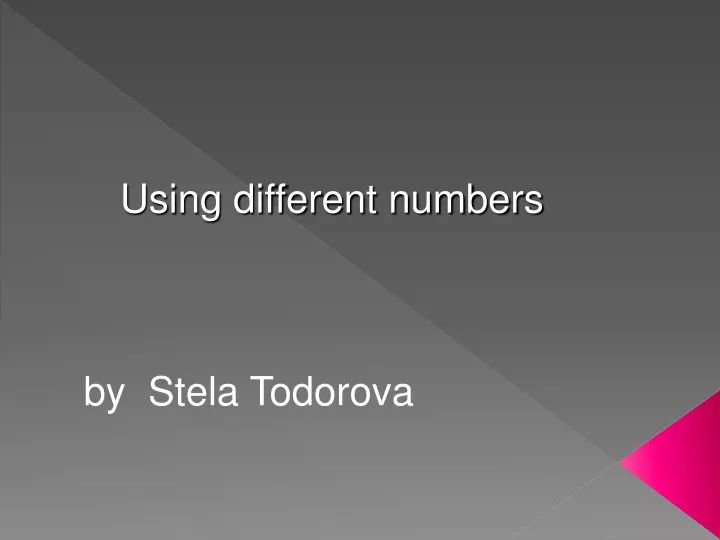 using different numbers by stela todorova