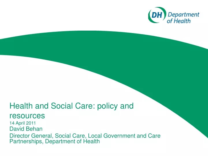 health and social care policy and resources 14 april 2011