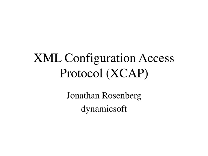xml configuration access protocol xcap