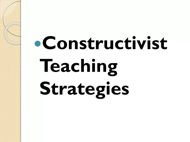 constructivist teaching strategies