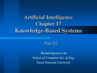 Artificial Intelligence Chapter 17 Knowledge-Based Systems