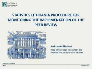 STATISTICS LITHUANIA PROCEDURE FOR MONITORING THE IMPLEMENTATION OF THE PEER REVIEW