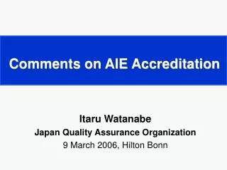 Comments on AIE Accreditation