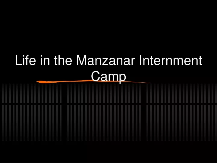 life in the manzanar internment camp