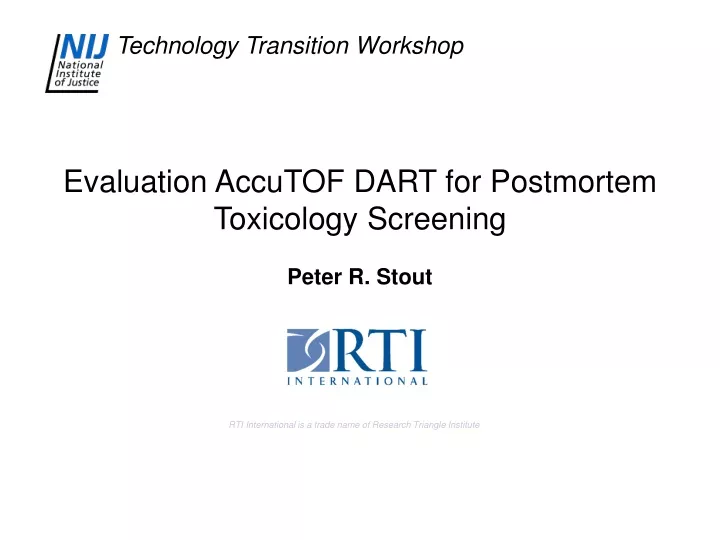 evaluation accutof dart for postmortem toxicology screening peter r stout